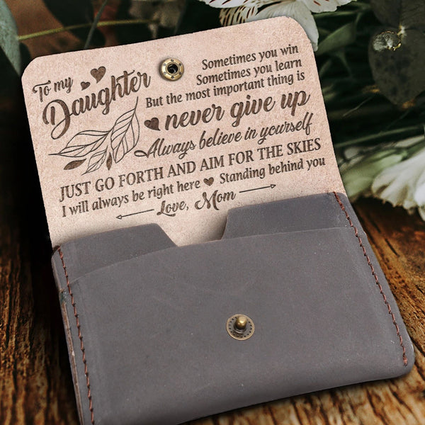 Always Believe In Yourself - To Daughter Card Holder Vintage Wallet