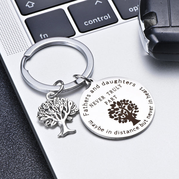 Keychain Gift To Father- Fathers And Daughters ,Maybe In Distance But Never In Heart ,Never Truly Part