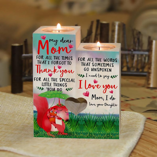 To My Dear Mom-For All The Times I Forgot to Thank You For All The Special Little Things You Do Candlesticks